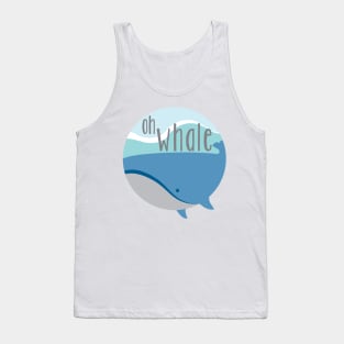 Oh Whale. Tank Top